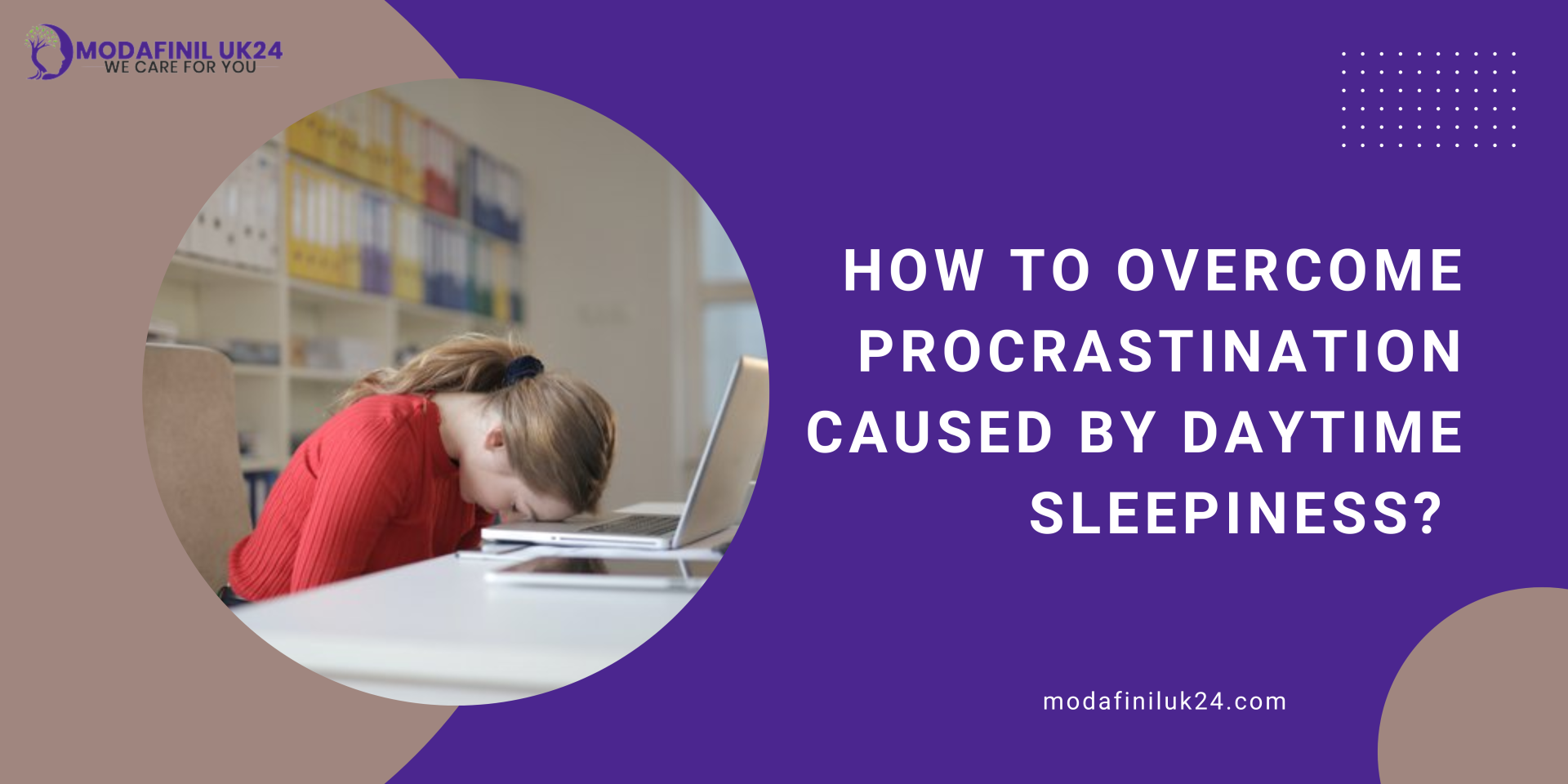 How to Overcome Procrastination Caused By Daytime Sleepiness