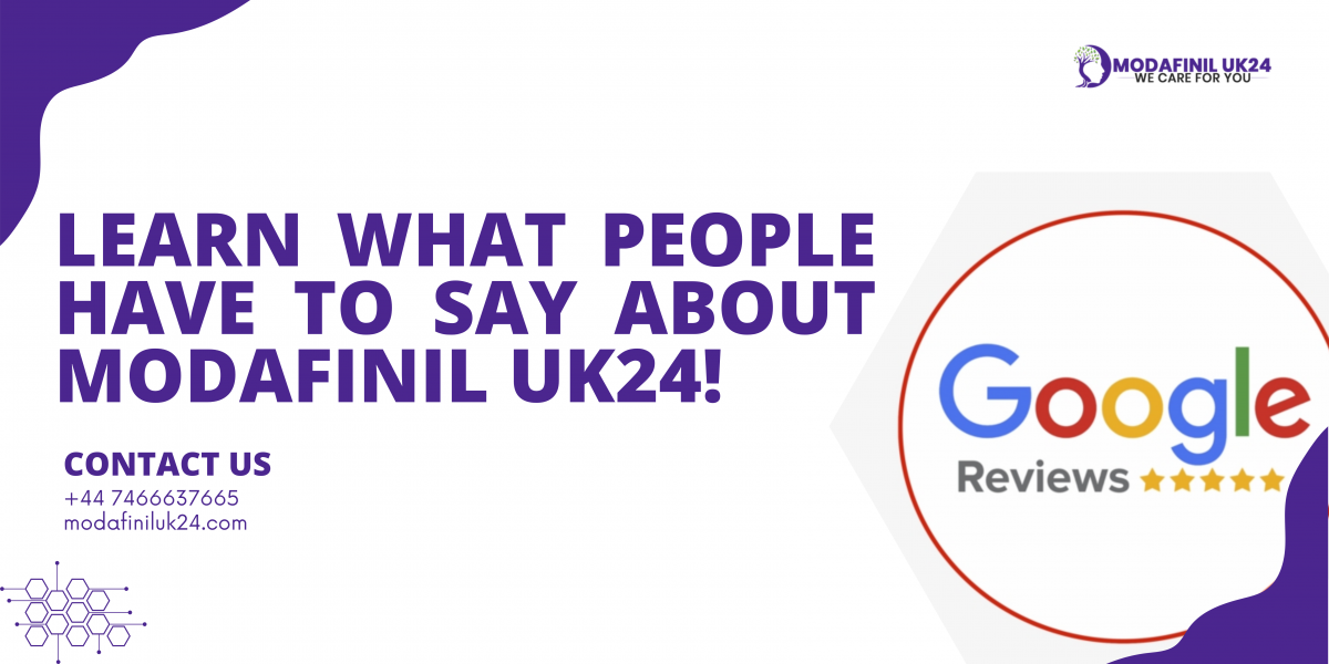 Modafinil UK24's Google Reviews